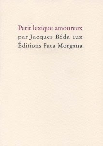 Jacques Reda Petit Lexique Amoureux Prose Et Rimes De L Amour Menti Lelitteraire Com
