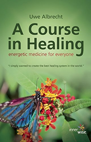 A Course in Healing, by Uwe Albrecht
