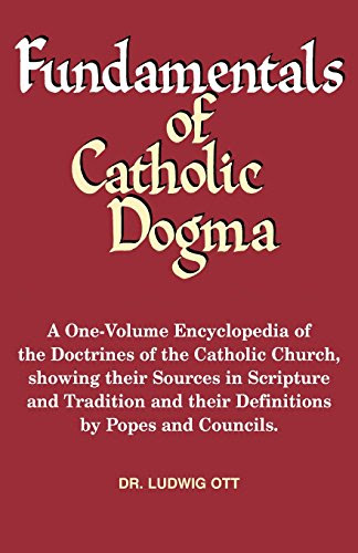 Fundamentals of Catholic DogmaBy Ludwig Ott
