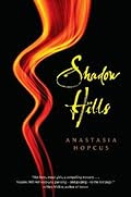Shadow Hills by Anatasia Hopcus
