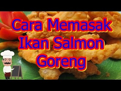 Tutorial Macam Macam Masakan Ikan Salmon
