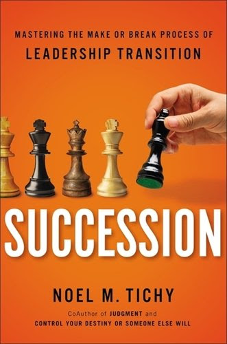 Succession: Mastering the Make-or-Break Process of Leadership Transition