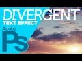 DIVERGENT Text Effect in Photoshop