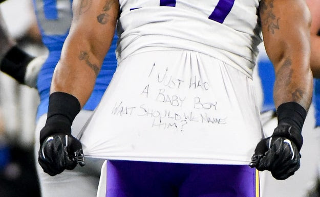And while Griffen was out on the field, right after he sacked the Lions' Matthew Stafford, he lifted up his shirt to reveal a message that read, "I just had a baby boy, what should we name him?"