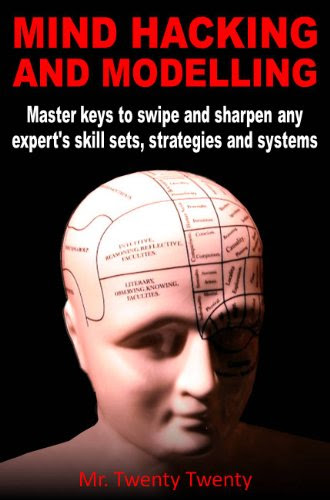 Mind Hacking and Modelling - Volume 1 (Weird NLP), by John Wingert, Twenty Twenty