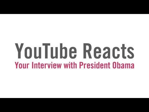 YouTube Reacts to Your Interview with President Obama