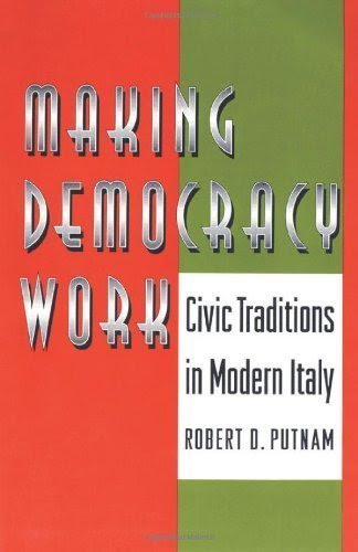 Making Democracy Work: Civic Traditions in Modern Italy unknown Edition