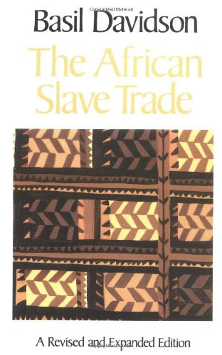 The African Slave Trade, by Basil Davidson