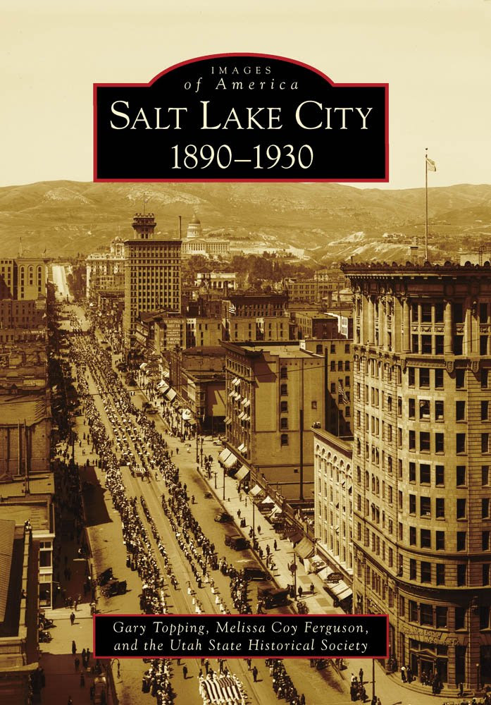 Salt Lake City Then and Now (Then & Now Thunder Bay): Kirk ...