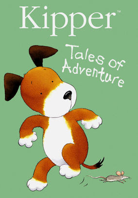 Kipper: Tales of Adventure