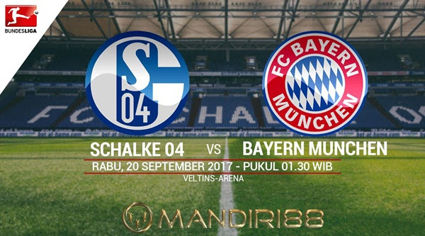  Prediksi Bola : Schalke 04 Vs Bayern Munchen , Rabu 20 September 2017 Pukul 01.30 WIB