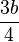 \frac{3b}{4}