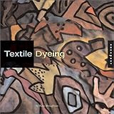 Textile Dyeing: The Step-by-Step Guide and Showcase