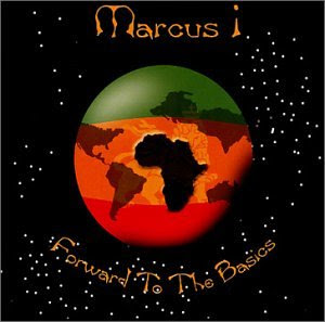 Marcus I - Forward to the Basics