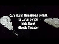 Cara Menggunakan Alat Jahit Mata Nenek