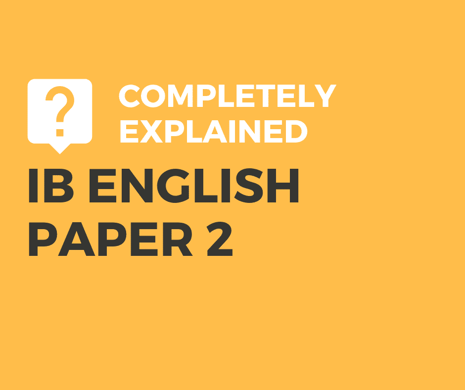 Ib English Paper 2 Completely Explained Litlearn How To Guide