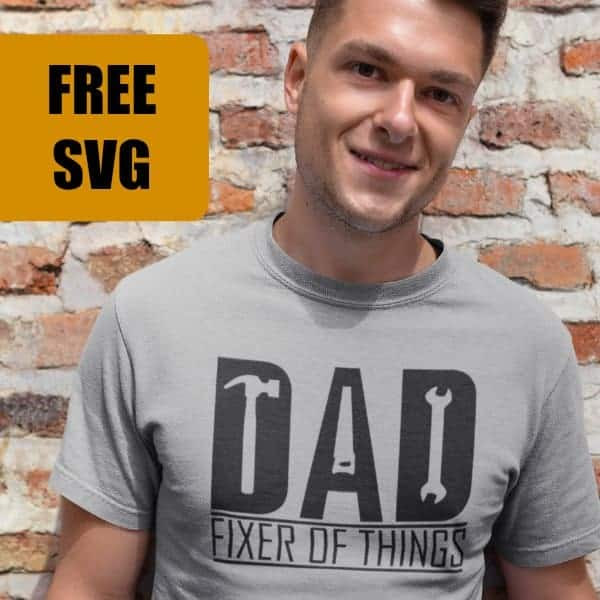 Download Free 'Dad - Fixer of Things' Father's Day SVG Cut File ...