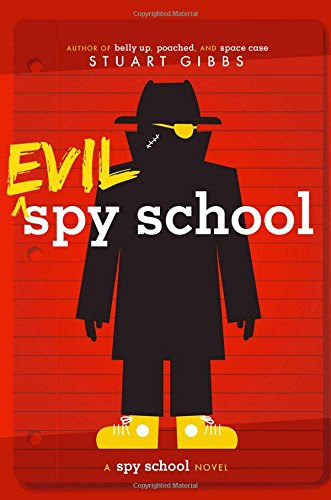Evil Spy School, by Stuart Gibbs