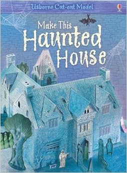 Make This Haunted House (Usborne Cut-out Models): Amazon ...