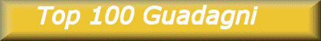 La prima Top Guadagni. Come si fa a guadagnare On-Line