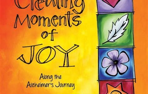 Download EPUB Creating Moments of Joy Along the Alzheimer's Journey: A Guide for Families and Caregivers, Fifth Edition, Revised and Expanded Kobo PDF