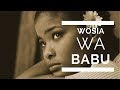 Wosia wa BABU [Best swahili sad short story]