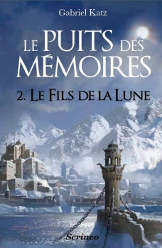 Couverture Le Puits des Mémoires, tome 2  : Le Fils de la Lune