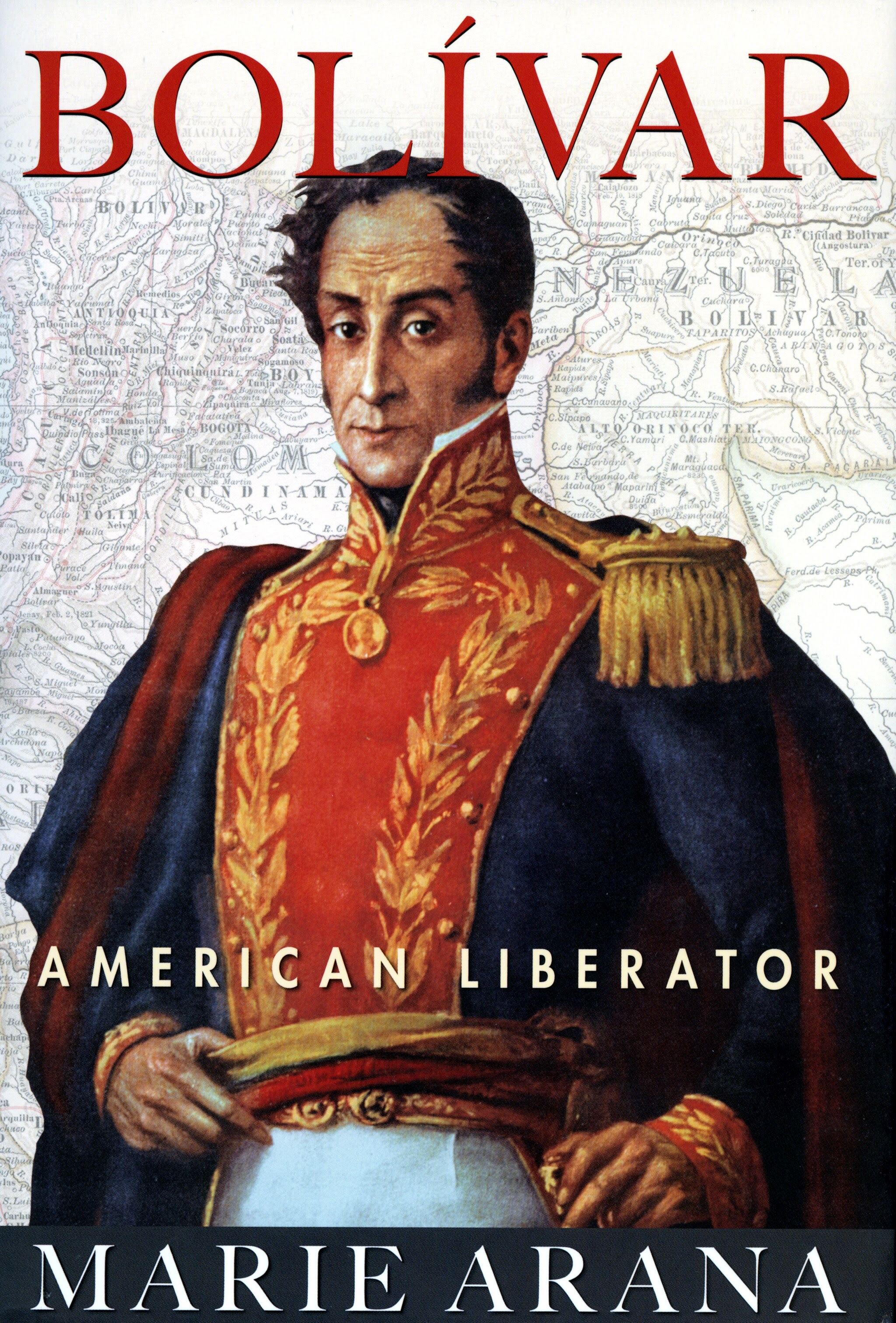 Book Review Bolivar American Liberator By Marie Arana