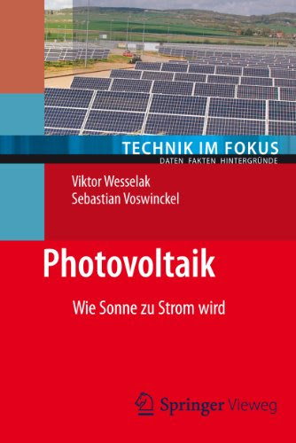 Photovoltaik: Wie Sonne zu Strom wird: 2 (Technik im Fokus) (German Edition)By Viktor Wesselak, Sebastian Voswinckel