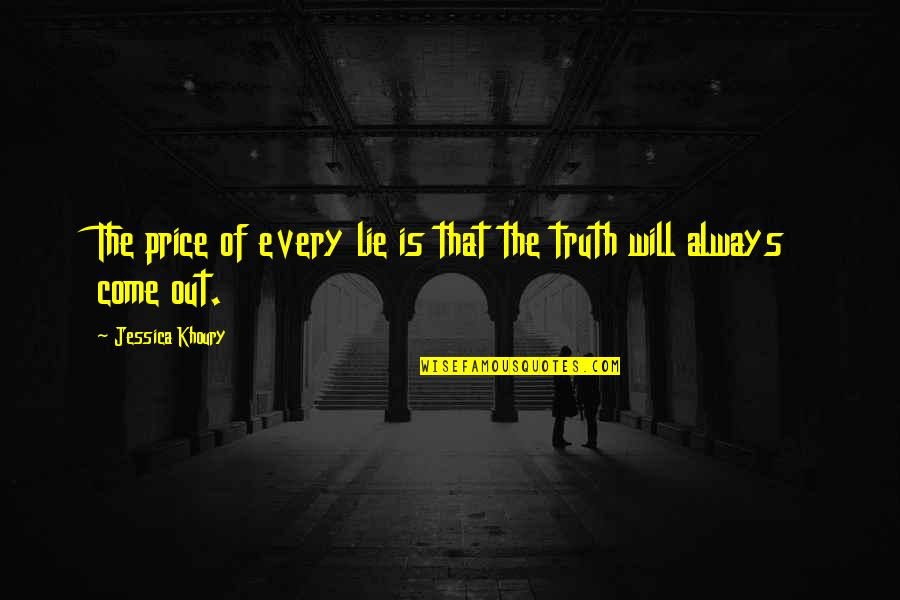 The Truth Will Come Out Quotes Top 52 Famous Quotes About The Truth Will Come Out