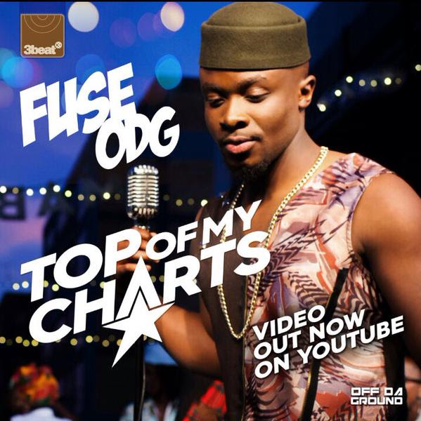 VIDEO: Fuse ODG - Top Of My Charts - Latest Naija Nigerian Music, Songs & Video