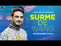 Official Video of Song "Surme De Wang" Kulwinder Billa Out Now For Free Download