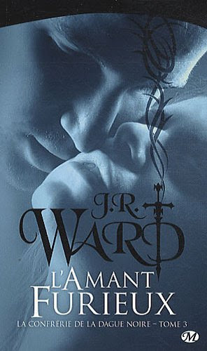 L'amant furieux (La confrérie de la dague noire, #3)