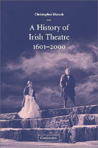A History of Irish Theatre 1601-2000By Christopher Morash