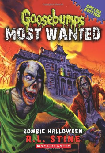 Zombie Halloween (Goosebumps Most Wanted Special Edition #1), by R.L. Stine
