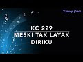 KC229_MeskiTakLayakDiriku_KidungCeria