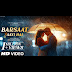 Barsaat Aayi Hai Lyrics Gaurav Mali