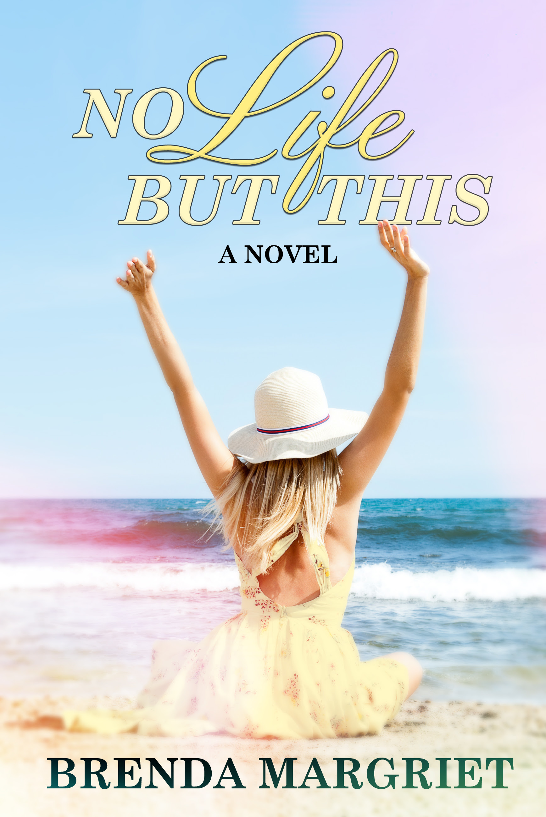 RELEASE DAY BLITZ NO LIFE BUT THIS BY BRENDA MARGRIET