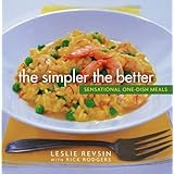 The Simpler the Better: Sensational One-Dish Meals