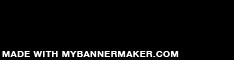Create your own banner at mybannermaker.com!
