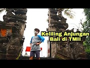 Terupdate Anjungan Bali Rumah Adat Bali Tmii Taman Mini Indonesia Indah , Viral!