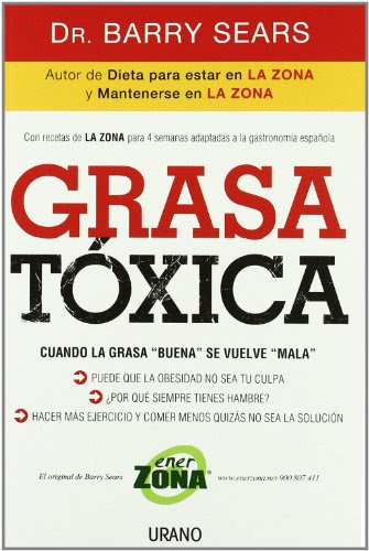 Grasa toxica (Spanish Edition), by Barry Sears