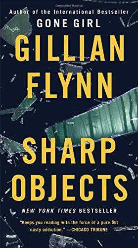 Sharp ObjectsBy Gillian Flynn