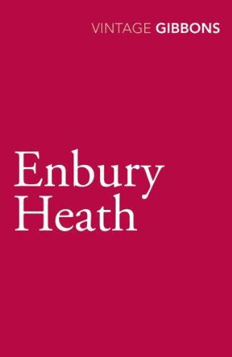 Enbury HeathBy Stella Gibbons