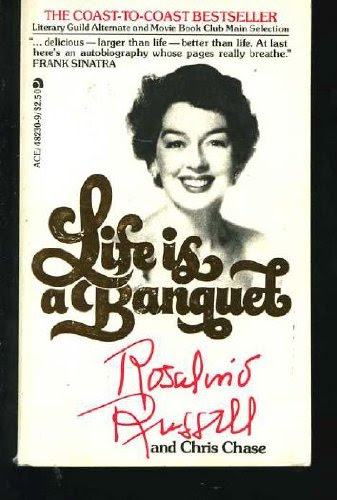 Life Is A Banquet, by Russell