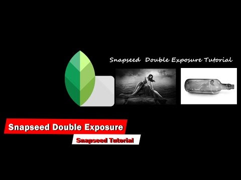 Snapseed Double Exposure Tutorial