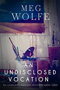 An Undisclosed Vocation by Meg Wolfe
