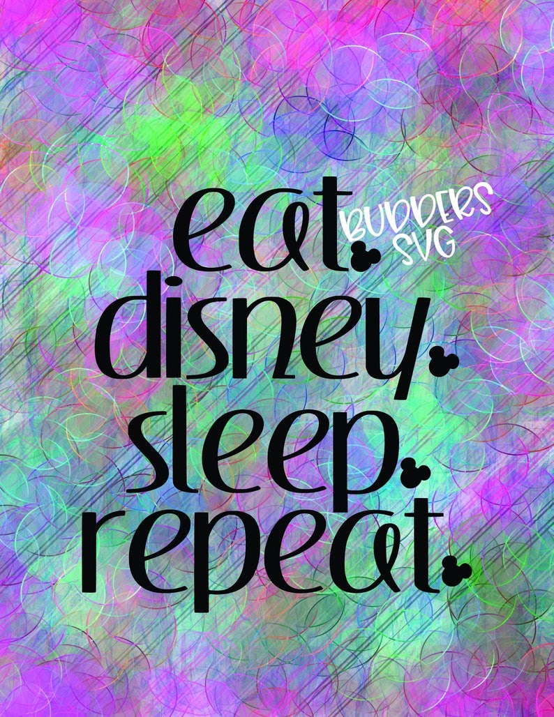 Download Free SVG Eat Sleep Disney Repeat Svg 9283+ File for Silhouette for Cricut, Silhouette and Other Machine