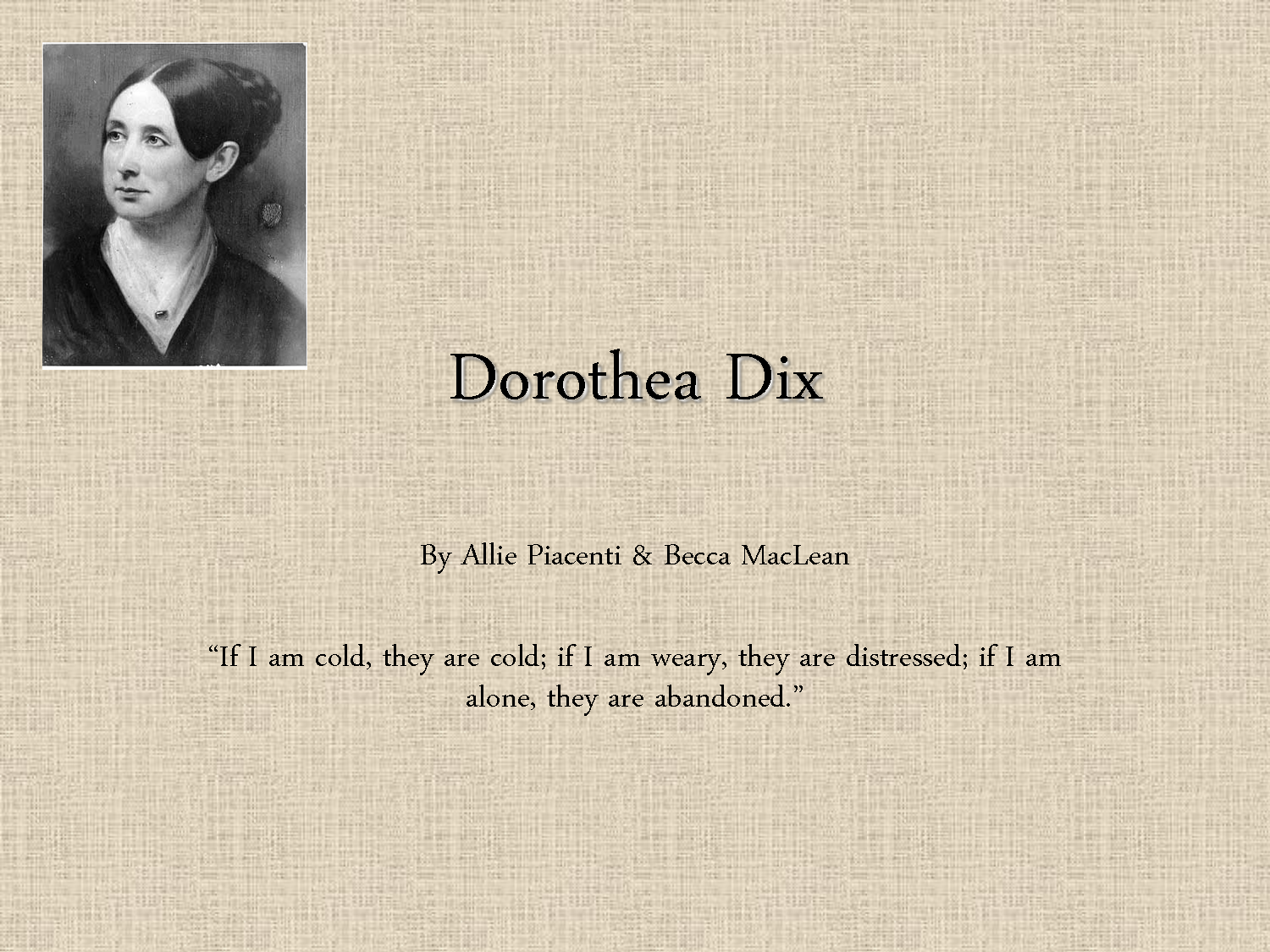 Quotes About Prison Reform Dorothea Dix. QuotesGram