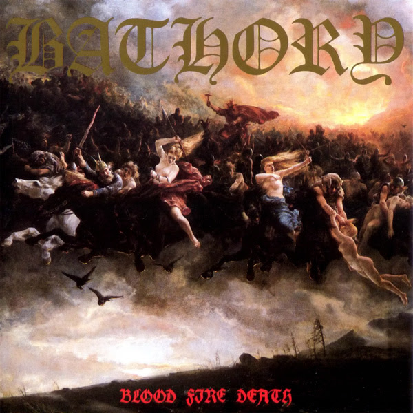 Bathory - Blood Fire Death 1988